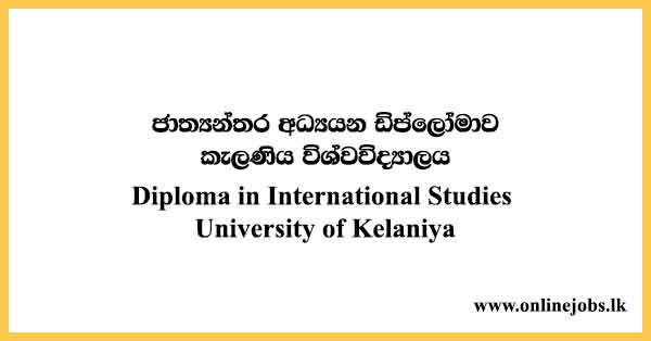 Diploma in International Studies 2024 - University of Kelaniya Course