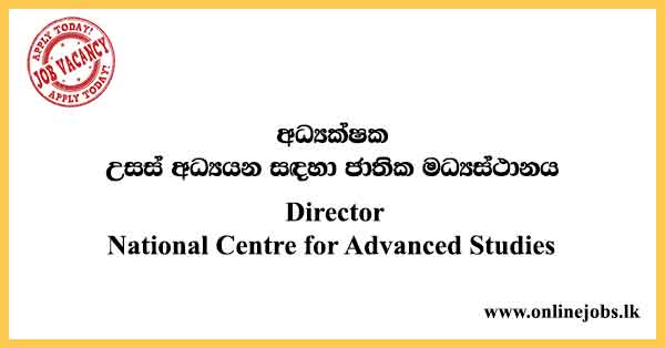 National Centre for Advanced Studies Vacancies