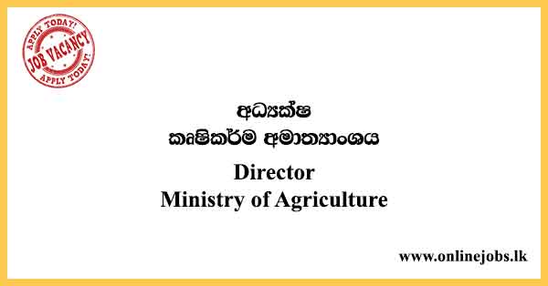 Director - Ministry of Agriculture Job Vacancies 2023