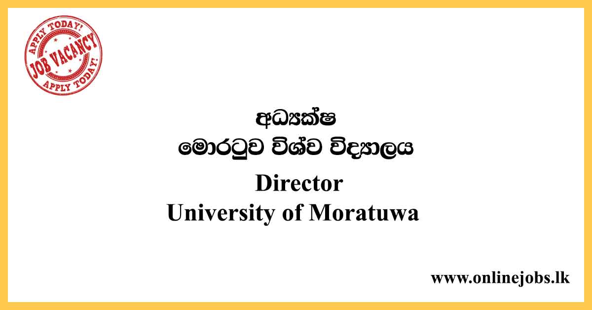 Director - University of Moratuwa Vacancies 2020