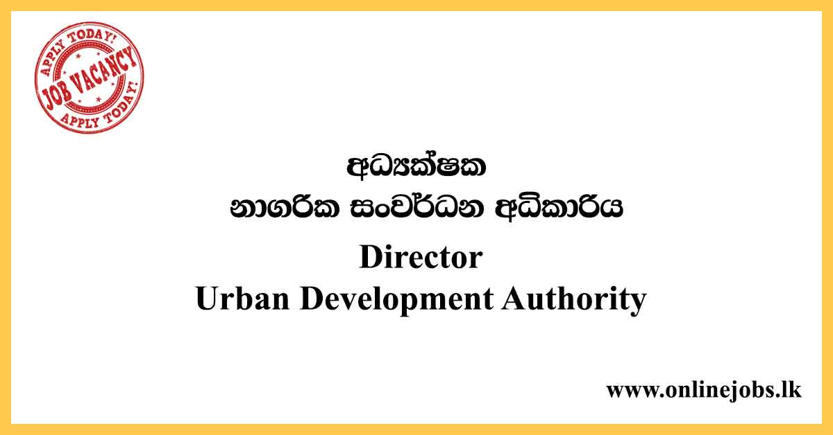 Director - Urban Development Authority Vacancies 2020