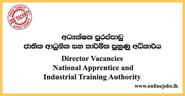 Director Vacancies National Apprentice and Industrial Training Authority