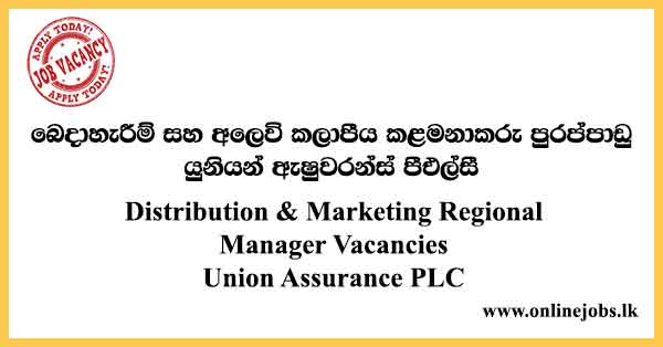 Distribution & Marketing Regional Manager Vacancies Union Assurance PLC