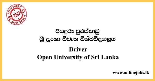 Driver - Open University of Sri Lanka Vacancies 2023