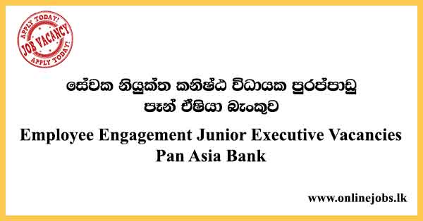 Employee Engagement Junior Executive Vacancies