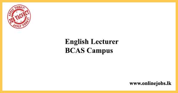 English Lecturer Job Vacancies 2024 - Bcas campus lecturer vacancies