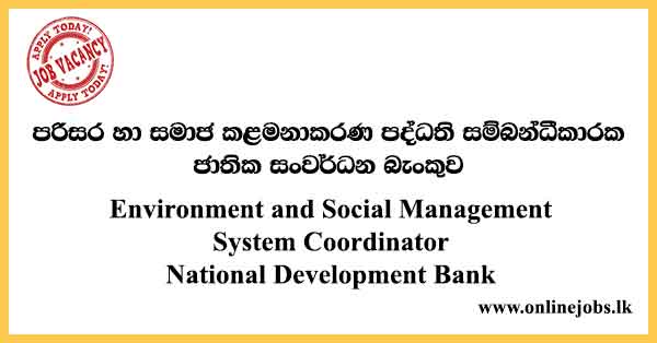 Environment and Social Management System Coordinator National Development Bank