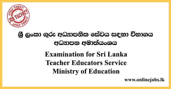 Examination for Sri Lanka Teacher Educators Service Ministry of Education