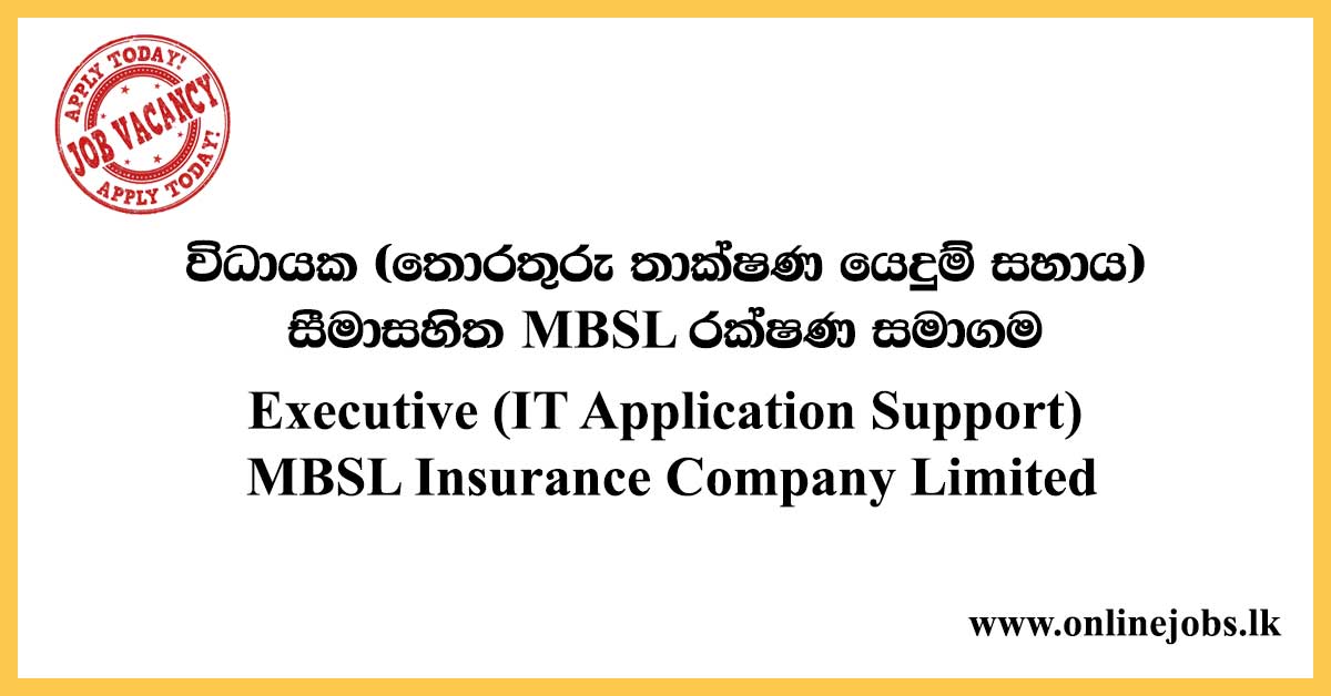 Executive (IT Application Support) MBSL Insurance Company Limited