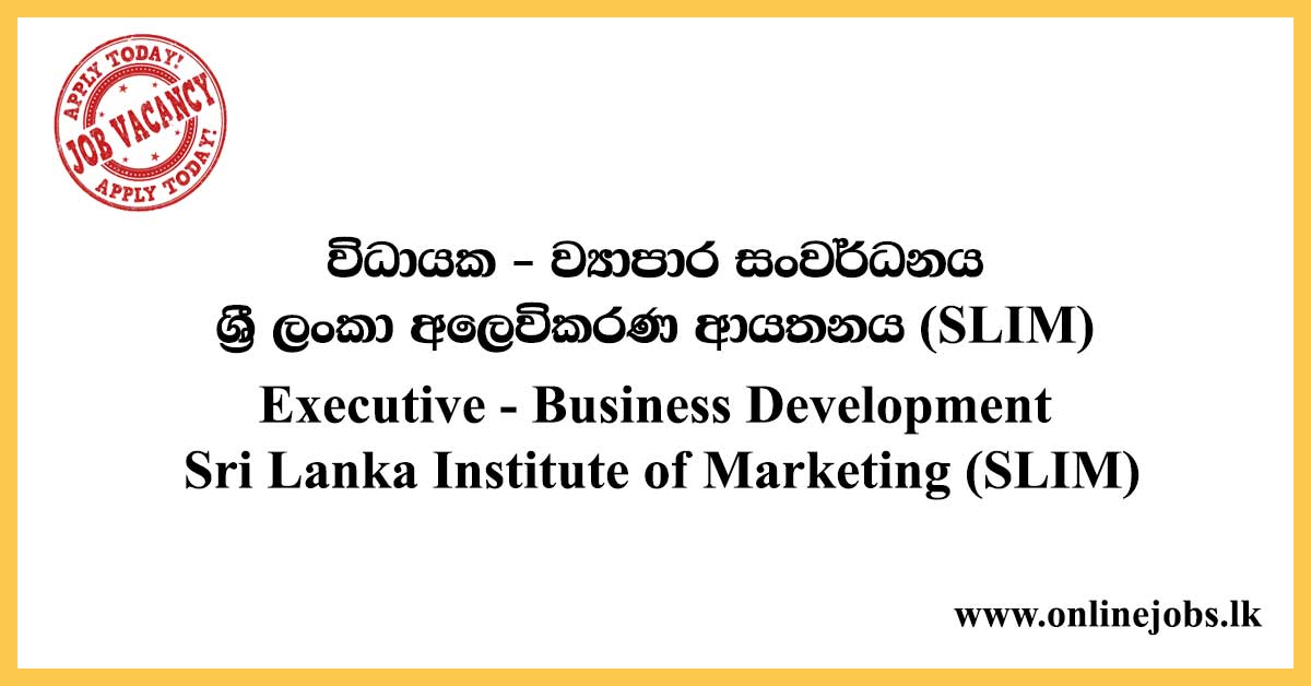 Executive: Business Development - Sri Lanka Institute of Marketing