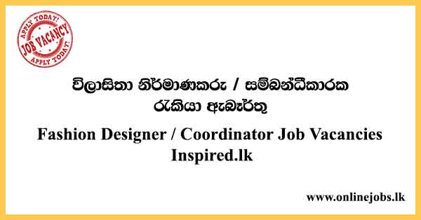 Fashion Designer / Coordinator Job Vacancies