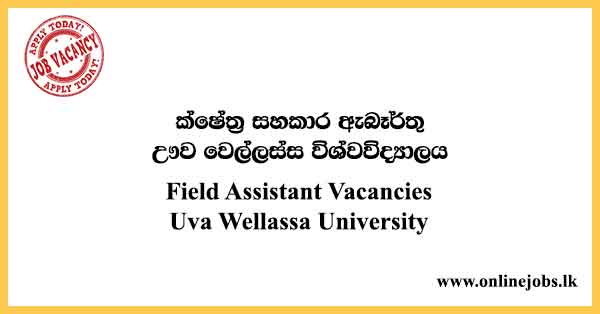 Field Assistant Vacancies Uva Wellassa University