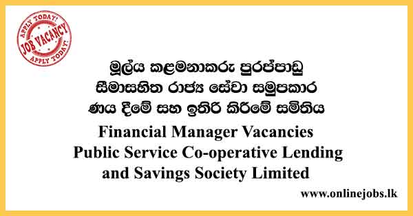 Financial Manager Vacancies Public Service Co-operative Lending and Savings Society Limited