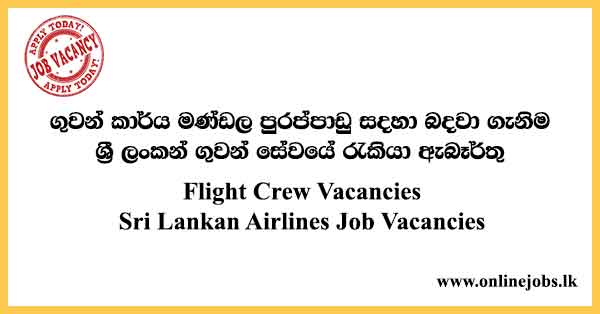 Flight Crew Vacancies Sri Lankan Airlines Job Vacancies