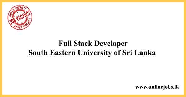 Full Stack Developer South Eastern University of Sri Lanka