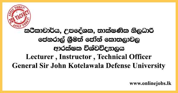 General Sir John Kotelawala Defense University Vacancies 2022 KDU Job Application