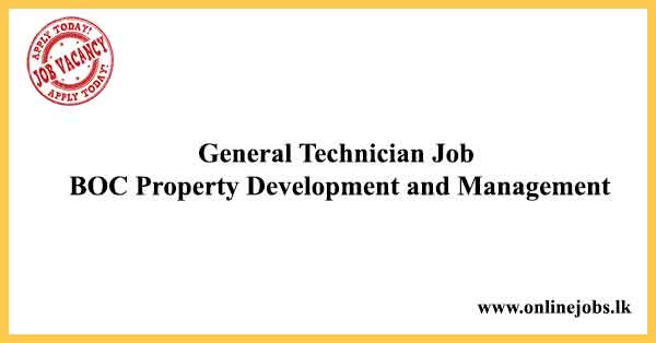 General Technician Job BOC Property Development and Management