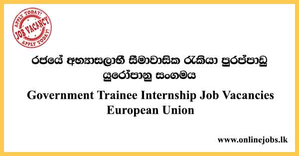 Government Trainee Internship Job Vacancies 2022 - European Union