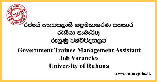 Government Trainee Management Assistant Job Vacancies University of Ruhuna