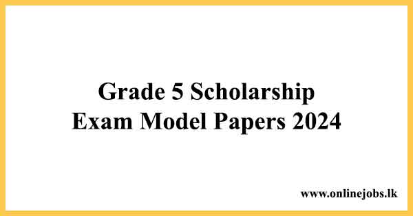 Grade 5 Scholarship Exam Model Papers 2024 Free Download
