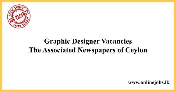 Graphic Designer Vacancies The Associated Newspapers of Ceylon