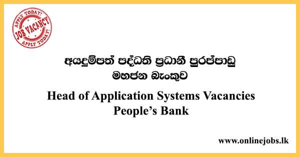 Head of Application Systems Vacancies People’s Bank