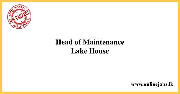 Head of Maintenance Lake House