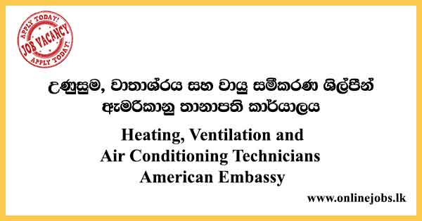 Heating, Ventilation and Air Conditioning Technicians American Embassy
