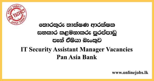 IT Security Assistant Manager Vacancies