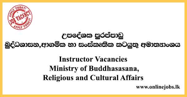 Instructor Vacancies Ministry of Buddhasasana, Religious and Cultural Affairs