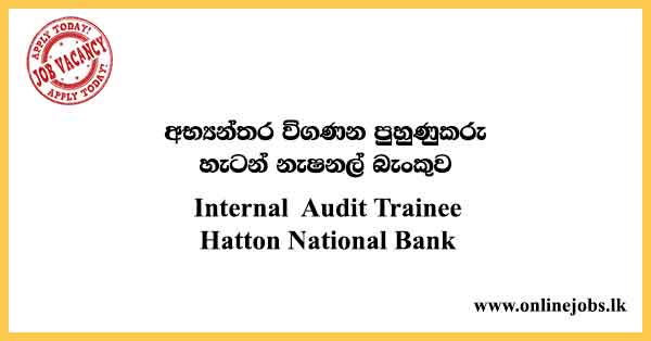 Internal Audit Trainee Hatton National Bank