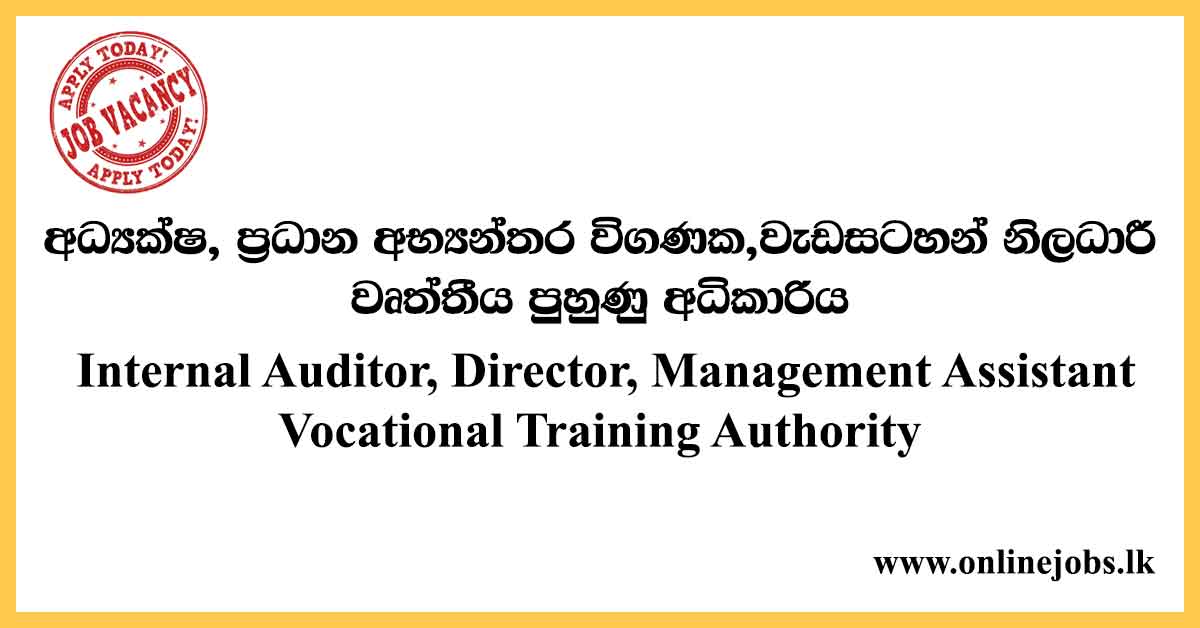 Director, Chief Internal Auditor - Vocational Training Authority Vacancies 2020