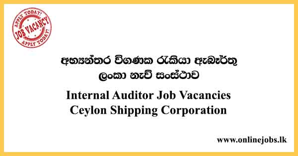 Internal Auditor Job Vacancies Ceylon Shipping Corporation