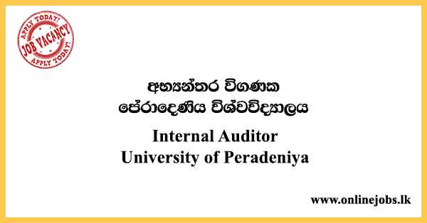 Internal Auditor - University of Peradeniya Job Vacancies 2024