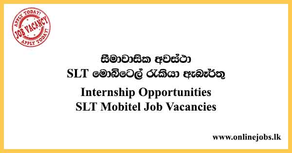Internship Opportunities SLT Mobitel Job Vacancies