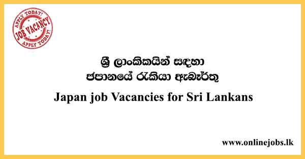 Japan Job Vacancies For Sri Lanka 2024 - Sri Lanka Bureau of Foreign Employment