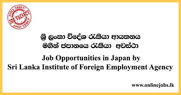 Japan Job Vacancies For Sri Lanka 2022 - With IRO Japan Application