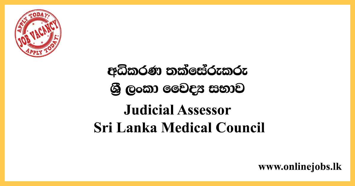 Judicial Assessor - Sri Lanka Medical Council Vacancies