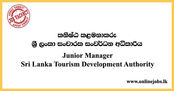 Junior Manager - Sri Lanka Tourism Development Authority Job Vacancies 2023