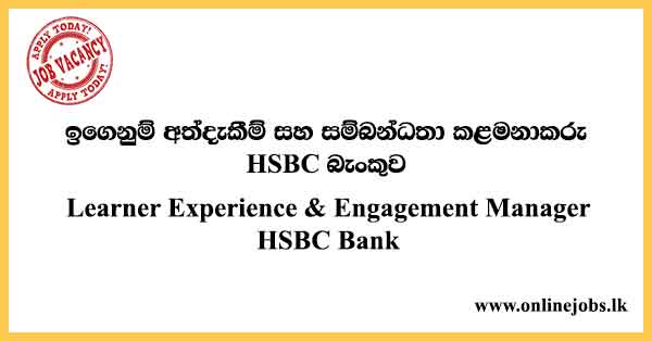 Learner Experience & Engagement Manager HSBC Bank