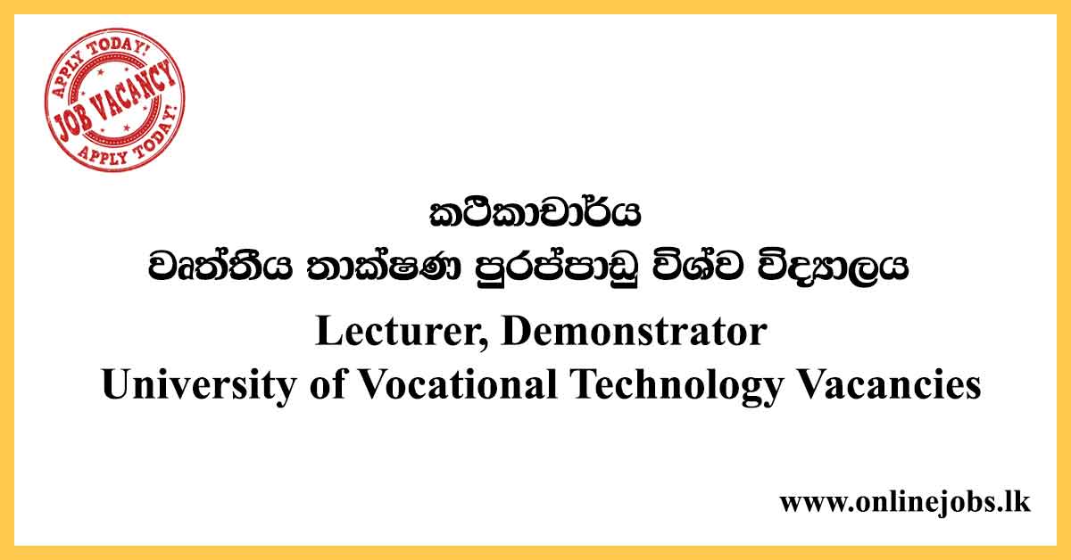 Lecturer, Demonstrator- University of Vocational Technology Vacancies 2020