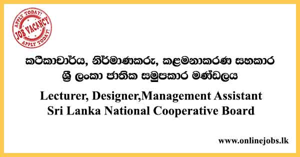Lecturer, Designer,Management Assistant Sri Lanka National Cooperative Board