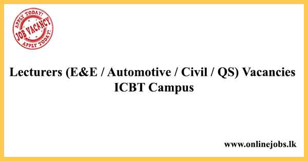 Lecturers (E&E / Automotive / Civil / QS) Vacancies