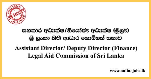 Assistant Director/ Deputy Director (Finance) - Legal Aid Commission of Sri Lanka