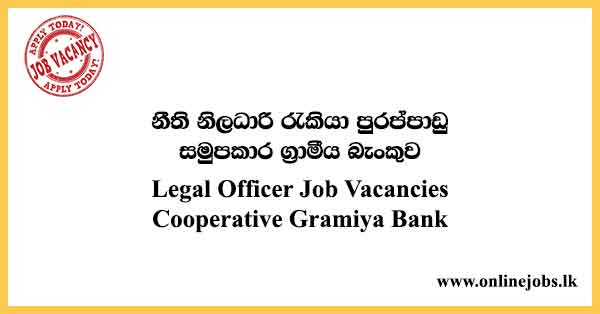 Legal Officer Job Vacancies Cooperative Gramiya Bank