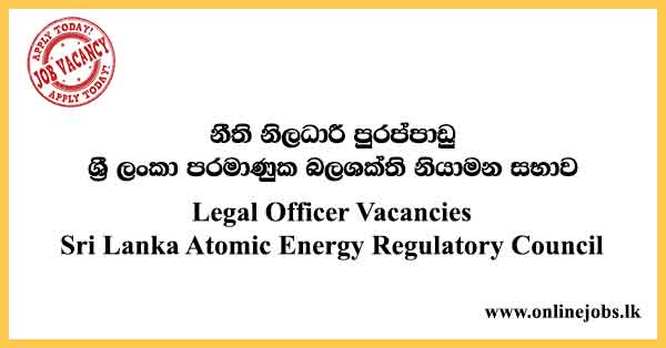 Legal Officer Vacancies Sri Lanka Atomic Energy Regulatory Council