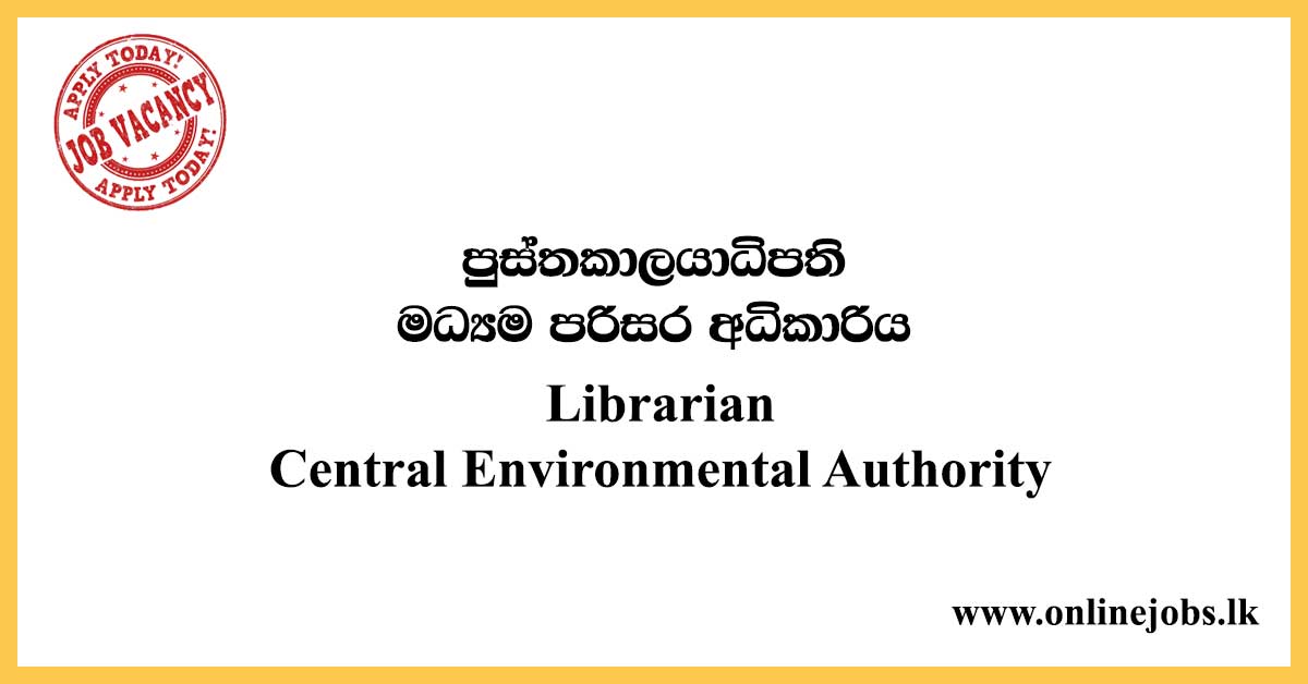 Librarian Vacancies - Central Environmental Authority