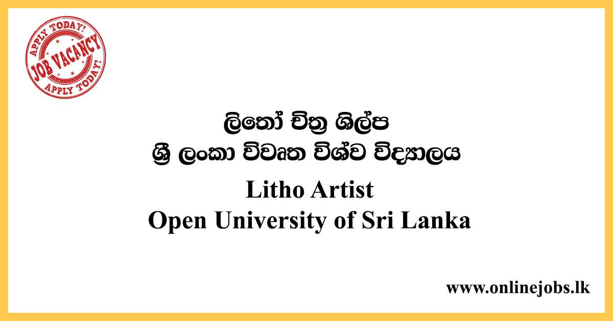 Litho Artist - Open University of Sri Lanka Vacancies 2020