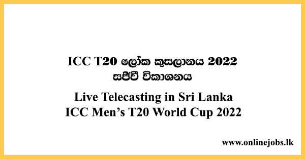 Live Telecasting ICC Men’s T20 World Cup 2022 in Sri Lanka