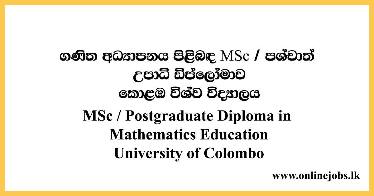 MSc / Postgraduate Diploma in Mathematics Education University of Colombo